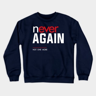 Never Again, March for Our Lives Crewneck Sweatshirt